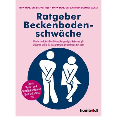 Humboldt Ratgeber Beckenbodenschwäche, Ratgeber von Stefan Riss Humboldt Ratgeber Beckenbodenschwäche, Ratgeber von Stefan Riss