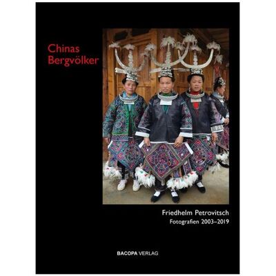 Bacopa Chinas Bergvölker, Reisebücher von Friedhelm Petrovitsch Bacopa Chinas Bergvölker, Reisebücher von Friedhelm Petrovitsch
