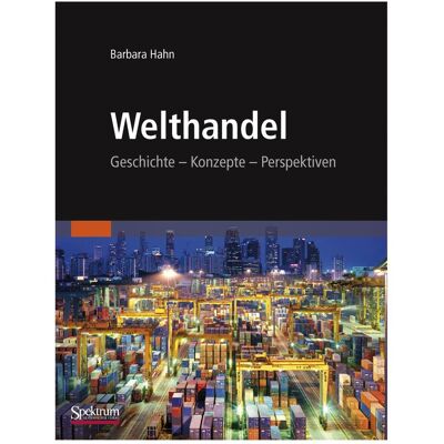 Spektrum Welthandel, Fachbücher von Barbara Hahn Spektrum Welthandel, Fachbücher von Barbara Hahn