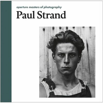 Aperture Paul Strand, Sachbücher von Paul Strand, Peter Barberie Aperture Paul Strand, Sachbücher von Paul Strand, Peter Barberie