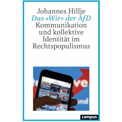 Campus Das »Wir« der AfD, Fachbücher von Johannes Hillje Campus Das »Wir« der AfD, Fachbücher von Johannes Hillje