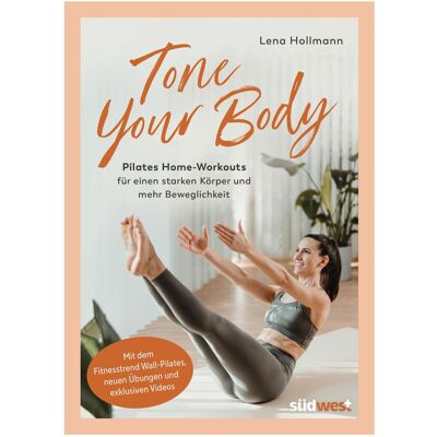 Südwest Tone your Body, Ratgeber von Lena Hollmann Südwest Tone your Body, Ratgeber von Lena Hollmann