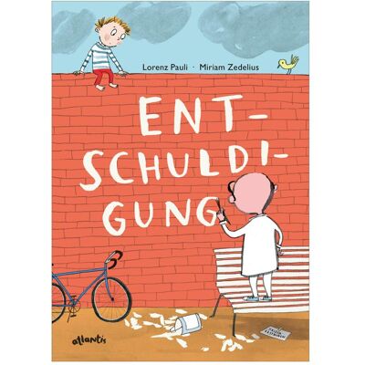 Atlantis Entschuldigung, Kinderbücher von Miriam Zedelius, Lorenz Pauli Atlantis Entschuldigung, Kinderbücher von Miriam Zedelius, Lorenz Pauli