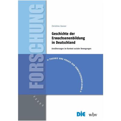 WBV Geschichte der Erwachsenenbildung in Deutschland, Schulbücher von Christine Zeuner WBV Geschichte der Erwachsenenbildung in Deutschland, Schulbücher von Christine Zeuner