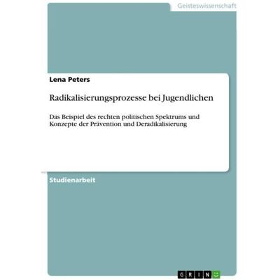 Grin Radikalisierungsprozesse bei Jugendlichen, Fachbücher von Lena Peters Grin Radikalisierungsprozesse bei Jugendlichen, Fachbücher von Lena Peters