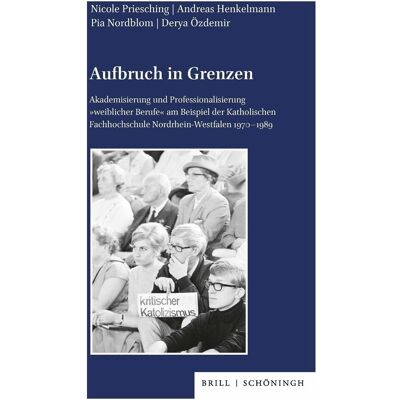 Brill Priesching:Aufbruch in Grenzen, Fachbücher von Derya Özdemir, Pia Nordblom, Andreas Henkelmann, Nicole Priesching Brill Priesching:Aufbruch in Grenzen, Fachbücher von Derya Özdemir, Pia Nordblom, Andreas Henkelmann, Nicole Priesching