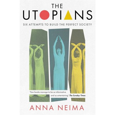 Macmillan The Utopians, Sachbücher von Anna Neima Macmillan The Utopians, Sachbücher von Anna Neima
