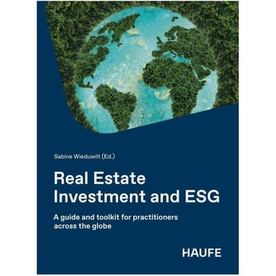 Haufe Real Estate Investment and ESG, Fachbücher von Sabine Wieduwilt Haufe Real Estate Investment and ESG, Fachbücher von Sabine Wieduwilt