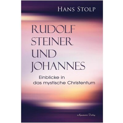 Aquamarin Johannes und Rudolf Steiner, Sachbücher von Hans Stolp Aquamarin Johannes und Rudolf Steiner, Sachbücher von Hans Stolp