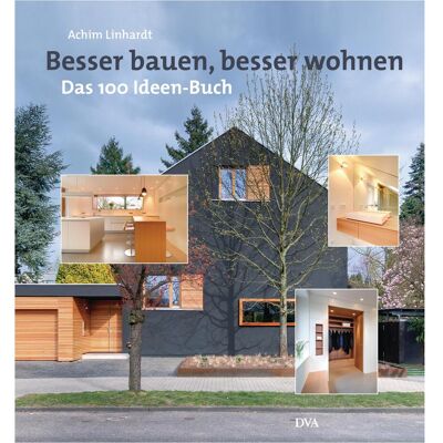 Dva Besser bauen, besser wohnen, Ratgeber von Achim Linhardt Dva Besser bauen, besser wohnen, Ratgeber von Achim Linhardt