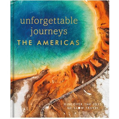 Dorling Kindersley Unforgettable Journeys The Americas, Ratgeber von DK Eyewitness Dorling Kindersley Unforgettable Journeys The Americas, Ratgeber von DK Eyewitness