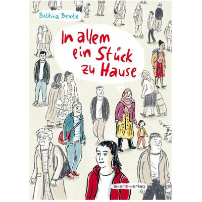 Avant In allem ein Stück zu Hause, Comics + Manga von Bettina Bexte Avant In allem ein Stück zu Hause, Comics + Manga von Bettina Bexte