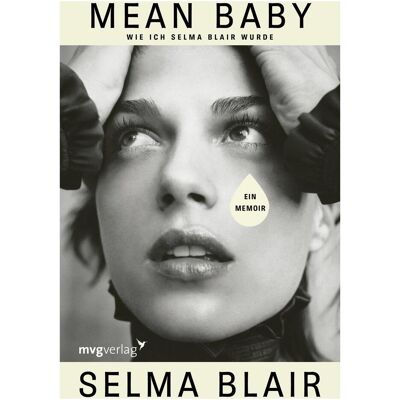 MVG Mean Baby, Biografien von Selma Blair MVG Mean Baby, Biografien von Selma Blair