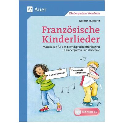 Auer Französische Kinderlieder, Fachbücher von Norbert Huppertz Auer Französische Kinderlieder, Fachbücher von Norbert Huppertz