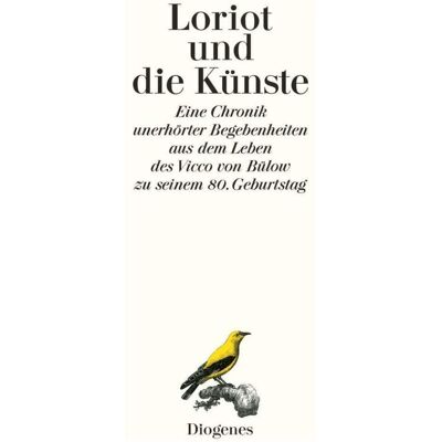 Diogenes Loriot und die Künste, Belletristik von Loriot Diogenes Loriot und die Künste, Belletristik von Loriot