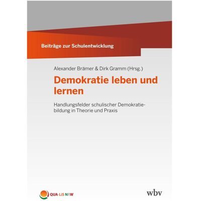 WBV Demokratie leben und lernen, Fachbücher von Alexander Brämer, Dirk Gramm WBV Demokratie leben und lernen, Fachbücher von Alexander Brämer, Dirk Gramm