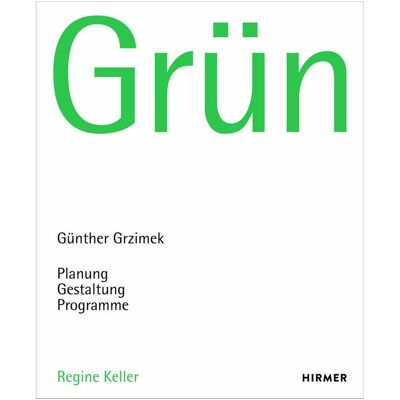 Hirmer Grün, Fachbücher von Regine Keller Hirmer Grün, Fachbücher von Regine Keller