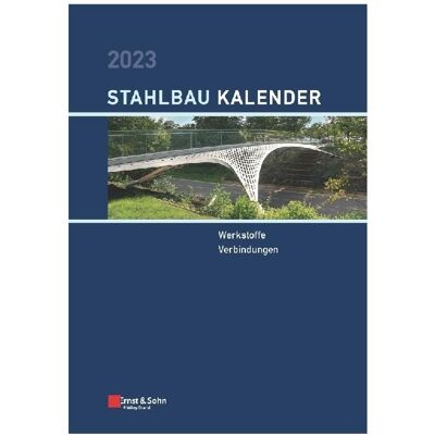 Wiley VCH Stahlbau-Kalender 2023, Fachbücher von Ulrike Kuhlmann Wiley VCH Stahlbau-Kalender 2023, Fachbücher von Ulrike Kuhlmann