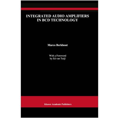 Springer Integrated Audio Amplifiers in BCD Technology, Fachbücher von Marco Berkhout Springer Integrated Audio Amplifiers in BCD Technology, Fachbücher von Marco Berkhout