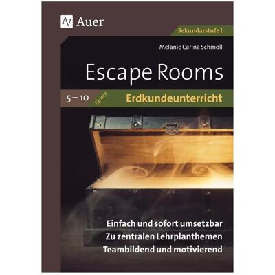Auer Escape Rooms für den Erdkundeunterricht 5-10, Schulbücher von Melanie Carina Schmoll Auer Escape Rooms für den Erdkundeunterricht 5-10, Schulbücher von Melanie Carina Schmoll
