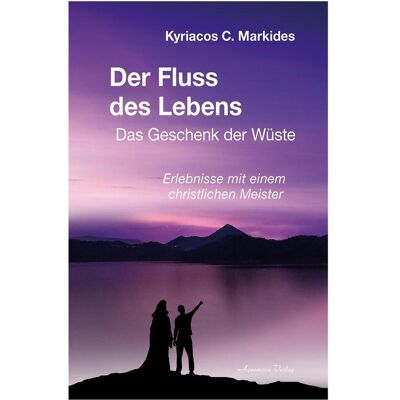 Aquamarin Der Fluss des Lebens, Sachbücher von Kyriacos C. Markides Aquamarin Der Fluss des Lebens, Sachbücher von Kyriacos C. Markides