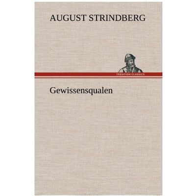 Bod Strindberg:Gewissensqualen, Belletristik von August Strindberg Bod Strindberg:Gewissensqualen, Belletristik von August Strindberg