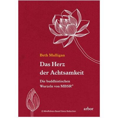 Arbor Mulligan:Das Herz der Achtsamkeit, Fachbücher von Beth, Mulligan, Beth Ann Mulligan, Beth Mulligan Arbor Mulligan:Das Herz der Achtsamkeit, Fachbücher von Beth, Mulligan, Beth Ann Mulligan, Beth Mulligan