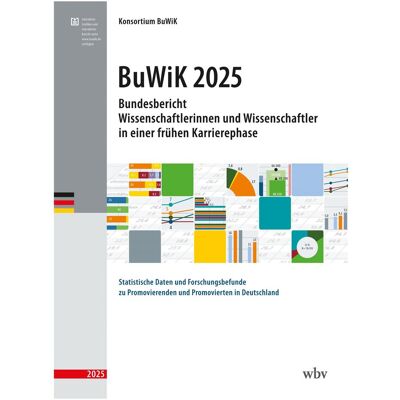 WBV Bundesbericht Wissenschaftlerinnen und Wissenschaftler in einer frhen Karrierephase 2025, Schulbücher von Konsortium BuWiK WBV Bundesbericht Wissenschaftlerinnen und Wissenschaftler in einer frhen Karrierephase 2025, Schulbücher von Konsortium BuWiK