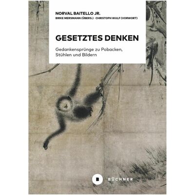 Büchner Gesetztes Denken, Sachbücher von Norval Baitello jr. Büchner Gesetztes Denken, Sachbücher von Norval Baitello jr.