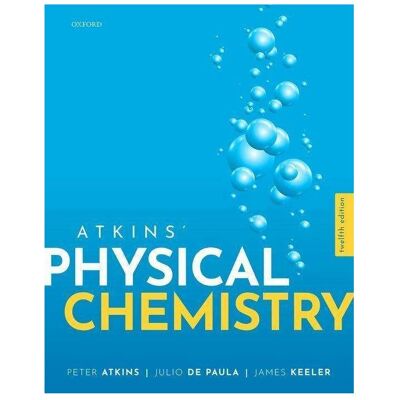 Oxford University Press Atkins' Physical Chemistry, Fachbücher von Peter Atkins, Julio de Paula, James Keeler Oxford University Press Atkins' Physical Chemistry, Fachbücher von Peter Atkins, Julio de Paula, James Keeler
