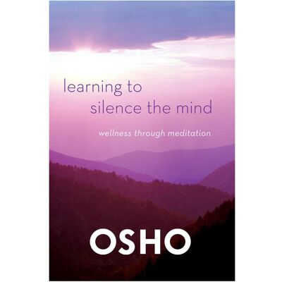 Macmillan Learning to Silence the Mind, Fachbücher von Osho Macmillan Learning to Silence the Mind, Fachbücher von Osho
