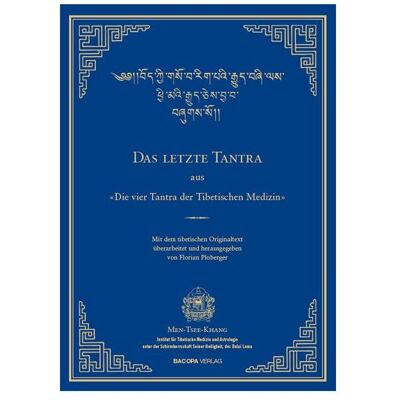 Bacopa Das letzte Tantra der vier Tantras der tibetischen Medizin, Fachbücher von Florian Ploberger Bacopa Das letzte Tantra der vier Tantras der tibetischen Medizin, Fachbücher von Florian Ploberger