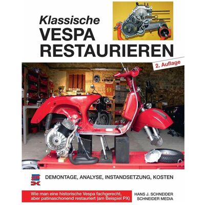 Delius Klasing Klassische Vespa restaurieren, Ratgeber von Hans J. Schneider Delius Klasing Klassische Vespa restaurieren, Ratgeber von Hans J. Schneider