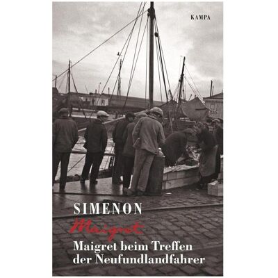 Kampa Maigret beim Treffen der Neufundlandfahrer, Belletristik von Georges Simenon Kampa Maigret beim Treffen der Neufundlandfahrer, Belletristik von Georges Simenon