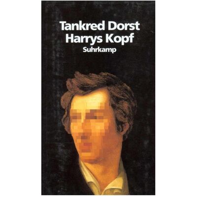 Suhrkamp Harrys Kopf, Belletristik von Tankred Dorst Suhrkamp Harrys Kopf, Belletristik von Tankred Dorst