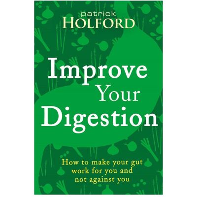 Hachette Improve Your Digestion: How to make your gut work for you and not against you, Ratgeber von Patrick Holford Hachette Improve Your Digestion: How to make your gut work for you and not against you, Ratgeber von Patrick Holford
