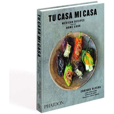 Phaidon Tu Casa Mi Casa, Ratgeber von Peter Meehan, Enrique Olvera, Daniela Soto-Innes Phaidon Tu Casa Mi Casa, Ratgeber von Peter Meehan, Enrique Olvera, Daniela Soto-Innes
