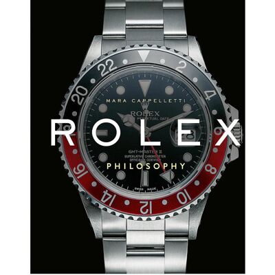 ART Rolex Philosophy, Ratgeber von Mara Cappelletti ART Rolex Philosophy, Ratgeber von Mara Cappelletti