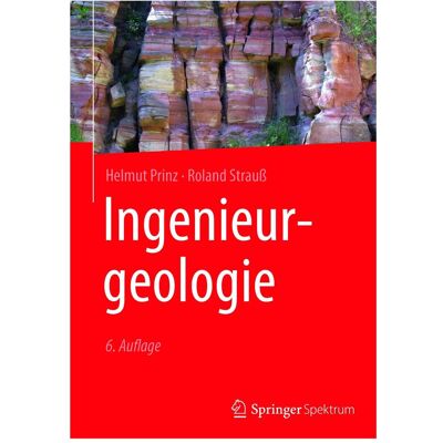Spektrum Ingenieurgeologie, Fachbücher von Roland Strauss, Helmut Prinz Spektrum Ingenieurgeologie, Fachbücher von Roland Strauss, Helmut Prinz