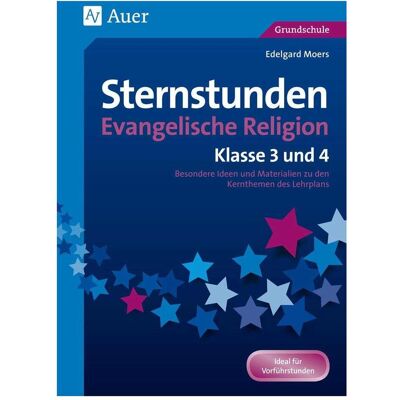 Auer Sternstunden Evangelische Religion - Klasse 3 & 4, Schulbücher von Edelgard Moers Auer Sternstunden Evangelische Religion - Klasse 3 & 4, Schulbücher von Edelgard Moers