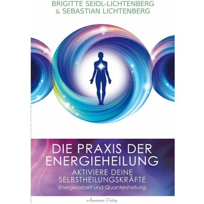 Aquamarin Die Praxis der Energieheilung - Selbstheilungskräfte aktivieren, Sachbücher von Brigitte Seidl-Lichtenberg, Sebastian Lichtenberg Aquamarin Die Praxis der Energieheilung - Selbstheilungskräfte aktivieren, Sachbücher von Brigitte Seidl-Lichtenberg, Sebastian Lichtenberg
