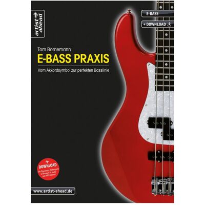 Ahead E-Bass Praxis - Vom Akkordsymbol zur perfekten Basslinie, Sachbücher von Tom Bornemann Ahead E-Bass Praxis - Vom Akkordsymbol zur perfekten Basslinie, Sachbücher von Tom Bornemann
