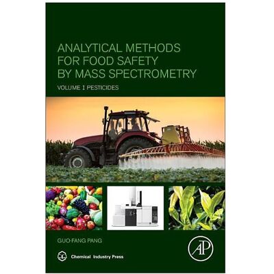 Elsevier Analytical Methods for Food Safety by Mass Spectrometry, Fachbücher von Guo-Fang Pang Elsevier Analytical Methods for Food Safety by Mass Spectrometry, Fachbücher von Guo-Fang Pang