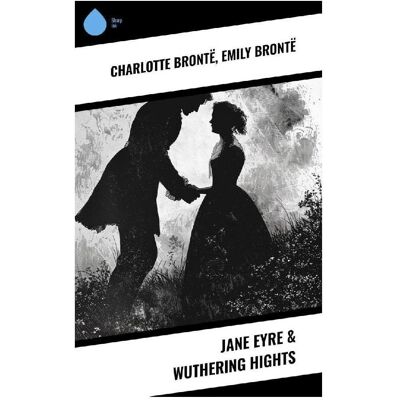 Sharp Jane Eyre & Wuthering Hights, Belletristik von Charlotte Brontë, Emily Brontë Sharp Jane Eyre & Wuthering Hights, Belletristik von Charlotte Brontë, Emily Brontë