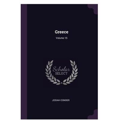 Creative Greece Volume 15, Sachbücher von Josiah Conder Creative Greece Volume 15, Sachbücher von Josiah Conder