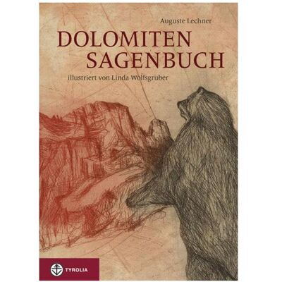 Tyrolia Dolomiten-Sagenbuch, Belletristik von Auguste Lechner Tyrolia Dolomiten-Sagenbuch, Belletristik von Auguste Lechner