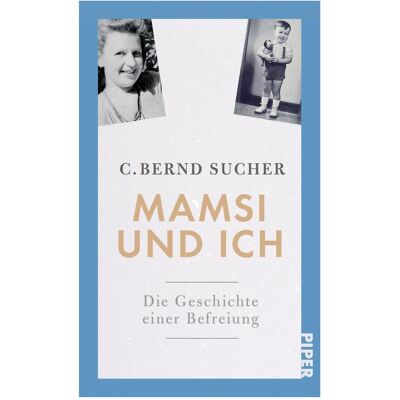 Piper Mamsi und ich, Sachbücher von C. Bernd Sucher Piper Mamsi und ich, Sachbücher von C. Bernd Sucher