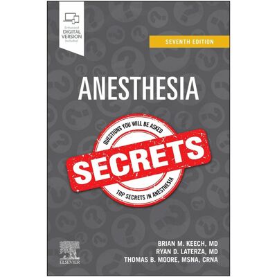 Elsevier Anesthesia Secrets, Fachbücher von Ryan D. Laterza, Thomas B. Moore, Brian M. Keech Elsevier Anesthesia Secrets, Fachbücher von Ryan D. Laterza, Thomas B. Moore, Brian M. Keech