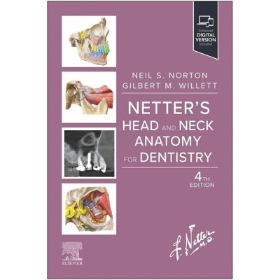 Elsevier Netter's Head and Neck Anatomy for Dentistry, Fachbücher von Neil S. Norton, Gilbert M. Willett Elsevier Netter's Head and Neck Anatomy for Dentistry, Fachbücher von Neil S. Norton, Gilbert M. Willett