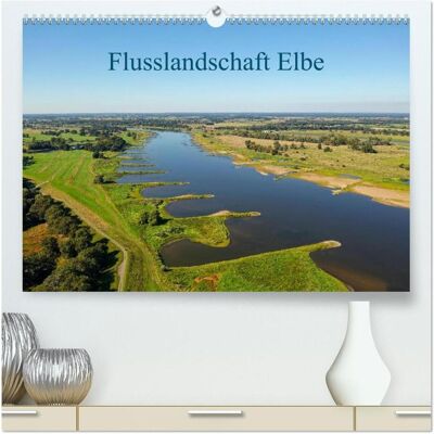 Calvendo, Kalender, :Flusslandschaft Elbe (hochwert Calvendo, Kalender, :Flusslandschaft Elbe (hochwert